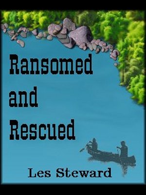 cover image of Ransomed and Rescued